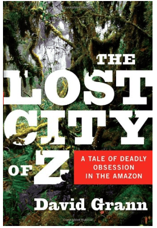 The Lost City of Z: A Tale of Deadly Obsession in the Amazon PDF